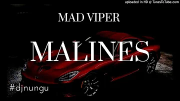 Mad Viper  - MaLines (Bookings 07133775428/0784918130)