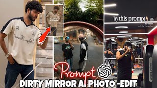 Dirty Mirror Ai Enhance Photo Editing Prompt | Dirty Mirror Selfie Ai Photo Editing | Chatgpt Prompt screenshot 1