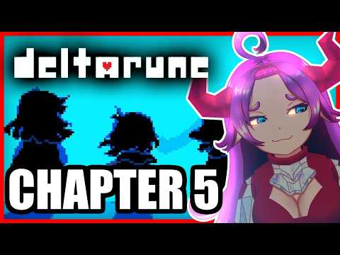 Deltarune Part 7 - STARTING CHAPTER 5