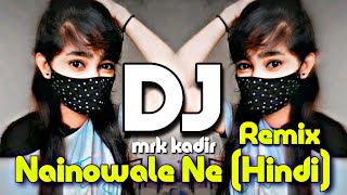 Nainowale Ne DJ Remix | Hard Bass | New Dj Song | Tiktok Viral Dj Gan 2023