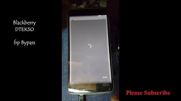 How to Bypass FRP on BlackBerry DTEK50(sth100-2) without Computer