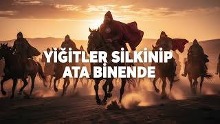 Köroğlu Yiğitler Silkinip Ata Binende