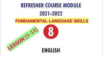 8 Standard Refresher course module Answers Lesson 1-11 (Fundamental Language Skills)