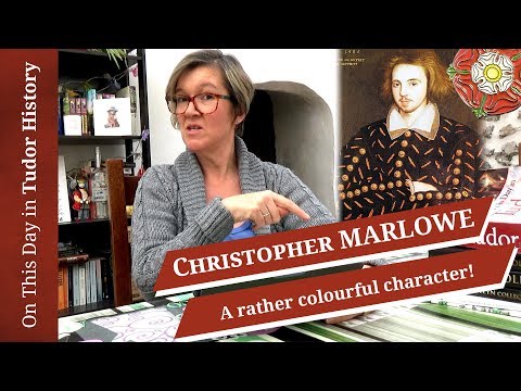 February 26 – Christopher Marlowe – a rather colourful character!