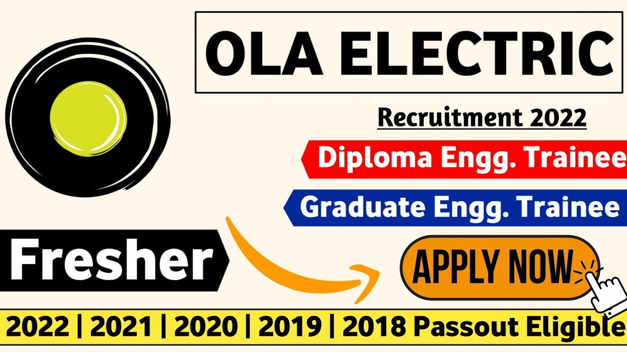 OLA Electric Recruitment 2022 Fresher ITI/Diploma/BE/B.tech/Graduate