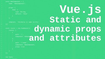 Vue.js: Using dynamic and static attributes and props with components and HTML elements
