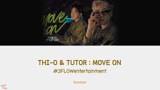 THI-O & TUTOR : MOVE ON (LYRICS)(타이오&튜터)