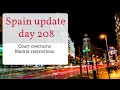 Spain update day 208 -  Madrid restrictions quashed