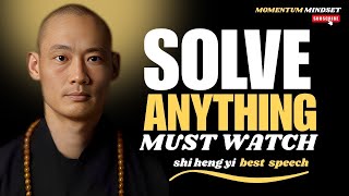 One Powerful Hack to Tackle Any Problem – Shi Heng Yi - Life-Changing Motivation