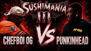 Chefboi OG vs Punkinhead | FULL BATTLE | Sushimania 3