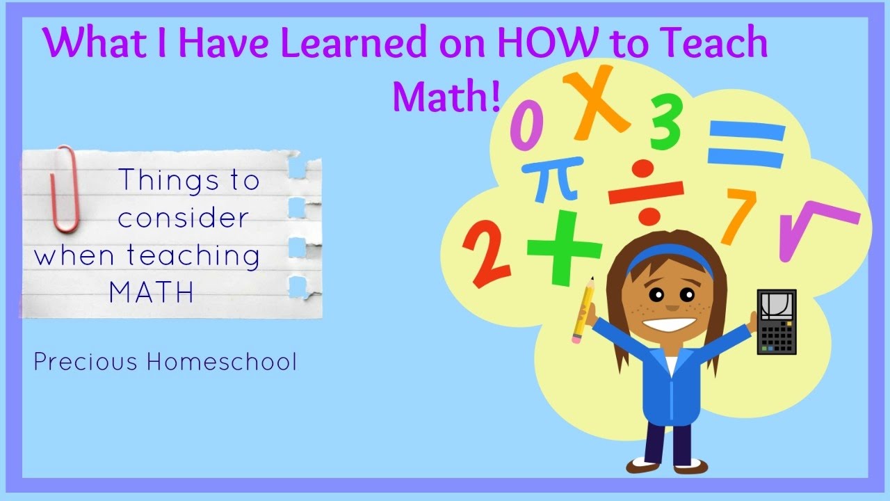 What I've Learned On HOW To Teach Math - YouTube