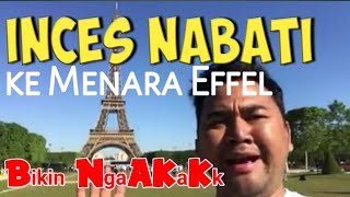 INCES NABATI KE MENARA EIFFEL
