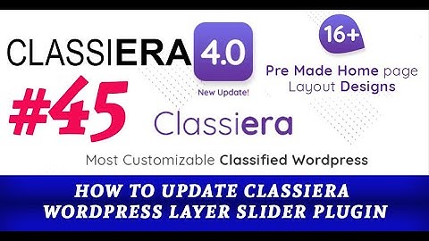 How to Update Classiera Wordpress Layer Slider Plugin