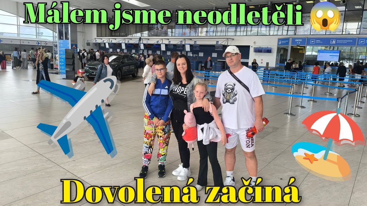 Průšvih na letišti ✈️😱 Málem odletěli bez nás 🫣 Dovolená začíná 🏖️🌊 #familyvlog #cestovani 