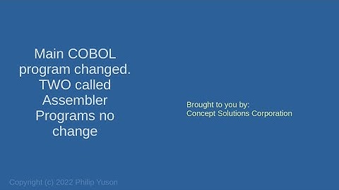 MVS Tk4 - COBOL Main program changed. 2 Assembler called programs unchanged