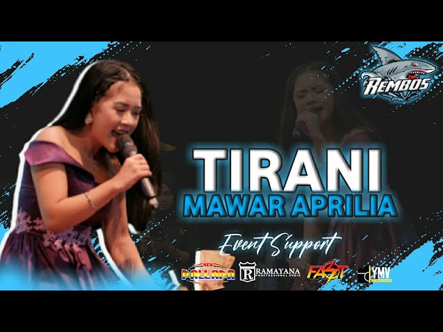 TIRANI - MAWAR APRILIA NEW PALLAPA { COVER LIVE PERFORM } REMBOS 2023 class=