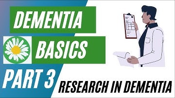 Dementia Basics part 3 June 2021