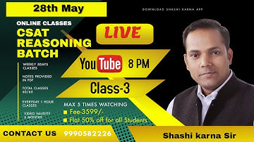 CSAT REASONING CLASS-3 8PM || BY SHASHI KARNA SIR ||