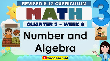 Math 3 Quarter 2 Week 8 Revised K-12 Numbers and Algebra