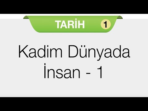 Kadim Dünyada İnsan - 1