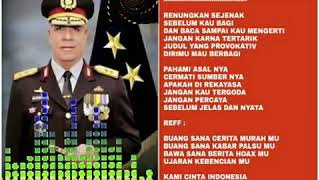 Saya Indonesia, saya anti Hoax - sebuah lagu yang mengajak kita untuk cerdas di medsos, demi NKRI