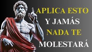 Cómo lograr que NINGÚN problema te MOLESTE | 10 Lecciones Estoicas