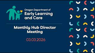 Early Learning Hub Directors Monthly Meeting 03.03.2026