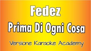 Fedez -  Prima di ogni cosa (Versione Karaoke Academy Italia) chords
