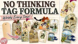 No Thinking Required Tags! My Easy Formula for Beautiful Junk Journal Tags