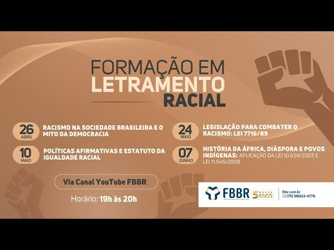 FORMAÇÃO EM LETRAMENTO RACIAL FBBR I PARTE