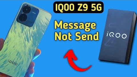 IQOO Z9 main message send nahi ho raha hai, how to fix message sending problem in IQOO Z9