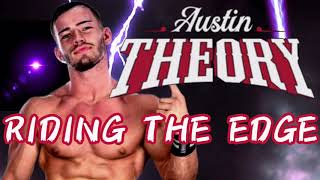 Austin Theory - Riding the Edge (Entrance Theme)