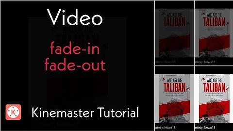 How To Add Fade-In and Fade-Out Effects To A Video In Kinemaster