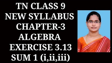 9th maths Ch-3 Algebra Ex-3.13 (1st sum) | samacheer 2021