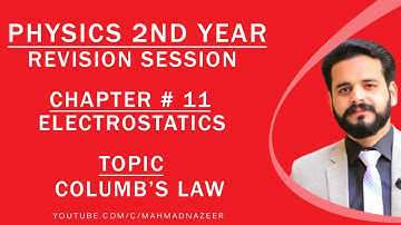 Columb’s Law Ch#11 Physics Fsc Part 2 Kpk|Fedral @M Ahmad Nazeer