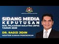 Sidang media keputusan SPM 2020 oleh Menteri Kanan Pendidikan