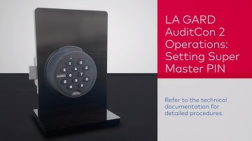 dormakaba LA GARD AuditCon 2 Series Operation - 01 Setting the Super Master PIN