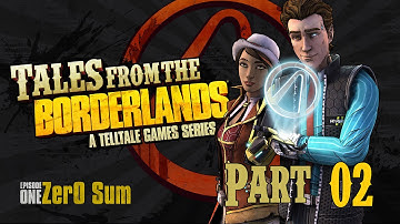 Tales From The Borderlands Episode 1: ZerO Sum Walkthrough Part 2 ( My Turn To Speak )
