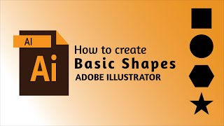 03 -How to draw Basic simple shapes in Adobe Illustrator with Shape Tool
