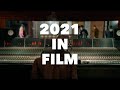 2021 in Film