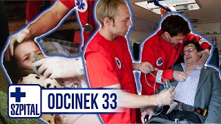 SZPITAL | ODCINEK 33