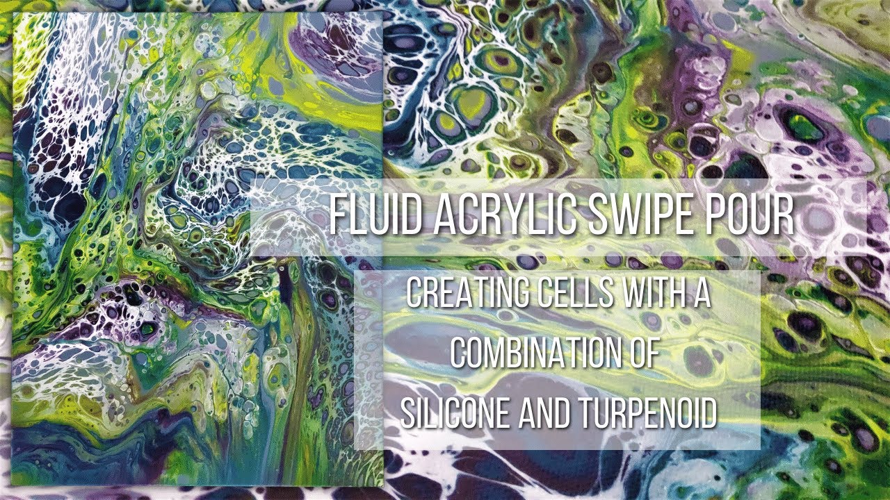 Fluid Acrylic Swipe Pour- Creating Cells With a Combination of Silicone ...