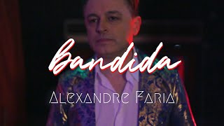 Video voorbeeld van "Alexandre Faria - Bandida (Official Video)"