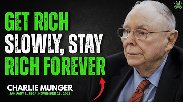 Charlie Munger’s Wisdom: Get Rich Slowly, Stay Rich Forever 💰