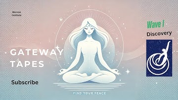 Gateway Tape 3 Advanced Focus 10 Wave I-DISCOVERY without ads #monroeinstitute #gatewaytapes