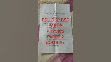 DDU GKP BSC PART 2 PHYSICS PAPER 2 (OPTICS) 2020. Download link given in description