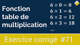 Exercice corrigé #71 :  Fonction qui affiche le tableau de multiplication d’un nombre | Python