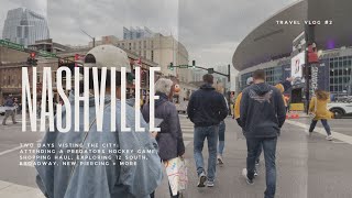 NASHVILLE VLOG: 2 days in the city - Predators Hockey Game, A New Piercing, Broadway, 12 South +more