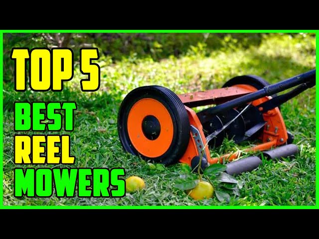 TOP 5 Best Reel Mowers 2023  Top Reel Mowers for Garden Reviews 