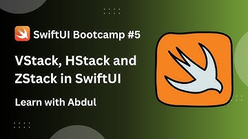 VStack, HStack and ZStack in SwiftUI - SwiftUI Bootcamp #5